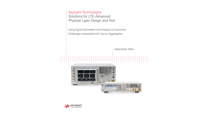 Solutions for LTE-Advanced Physical Layer Design and Test